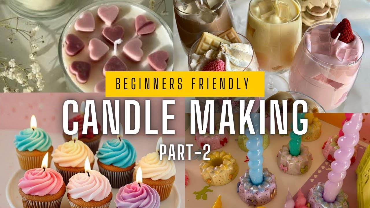 How to start making candles || Candle Making for beginners || PART-2