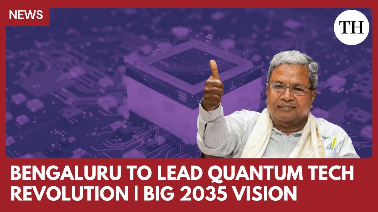 Karnataka aims to be Asia&rsquo;s quantum tech capital by 2035