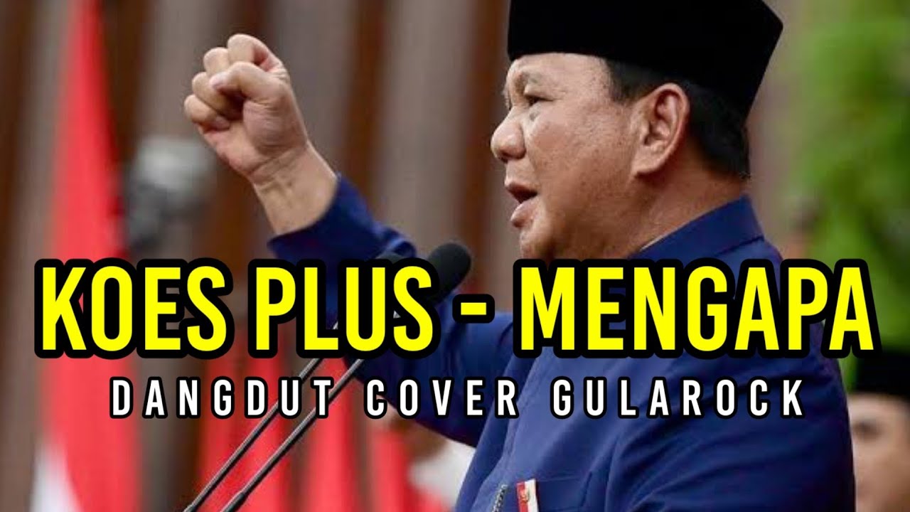 KOES PLUS - Mengapa (Dangdut) cover gularock