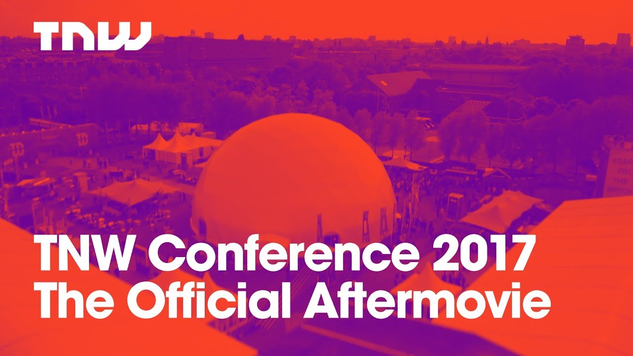 TNW Conference 2017 | The Official Aftermovie