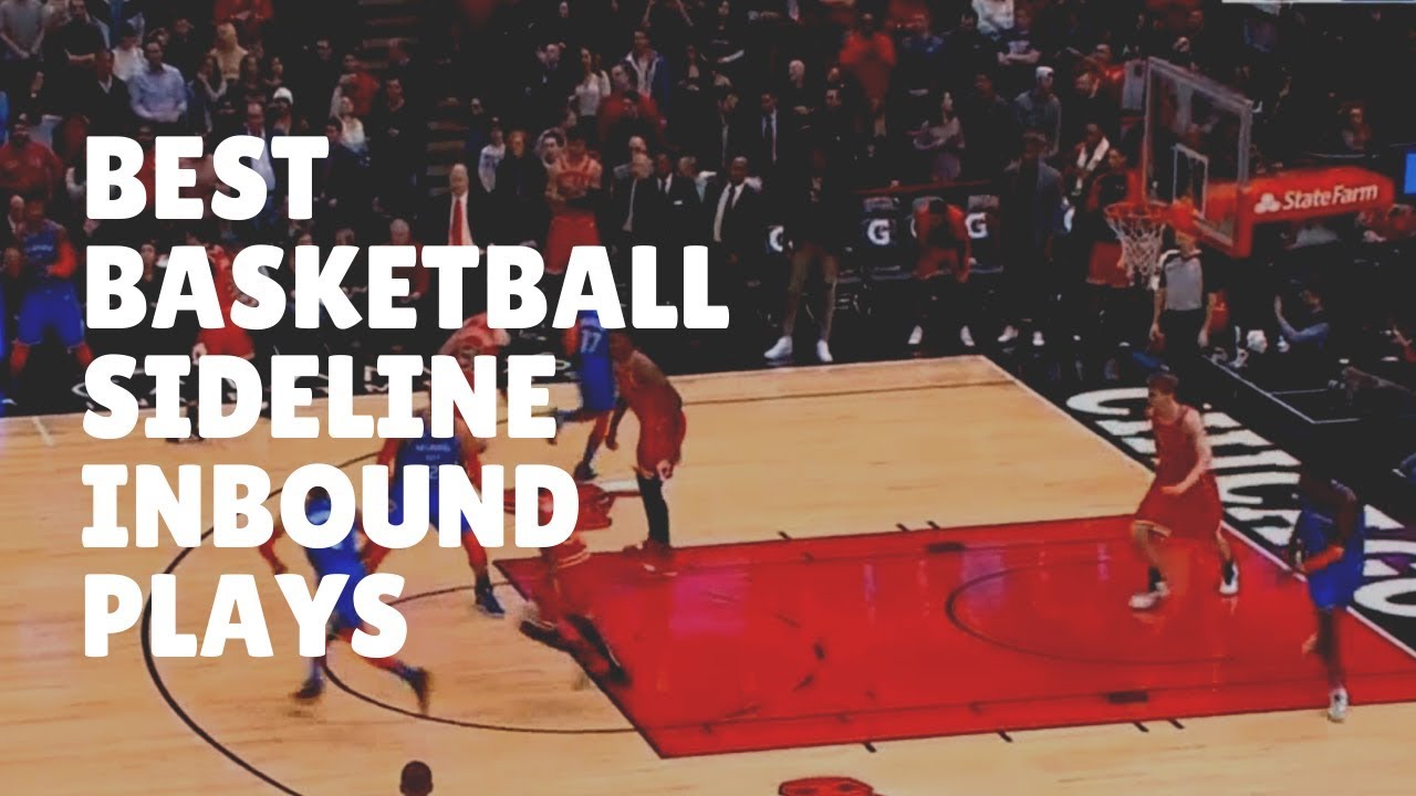 Best Basketball Sideline Inbound Plays