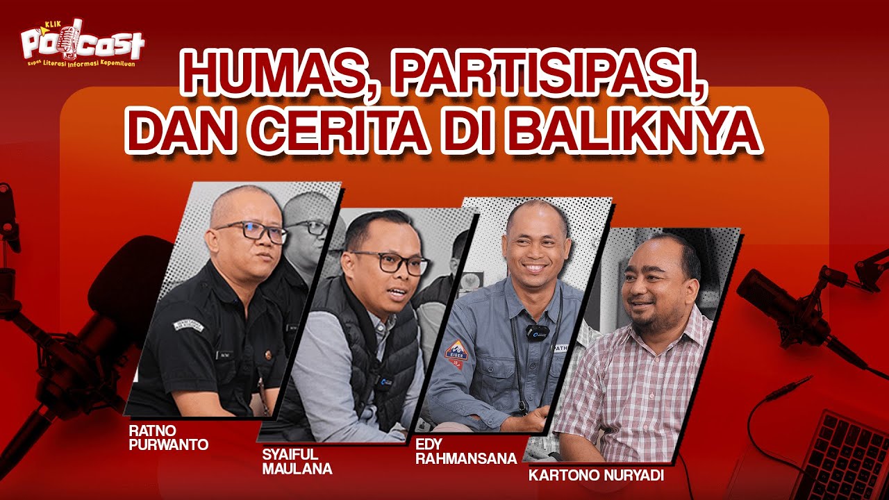 HUMAS, PARTISIPASI, DAN CERITA DIBALIKNYA | KLIK PODCAST