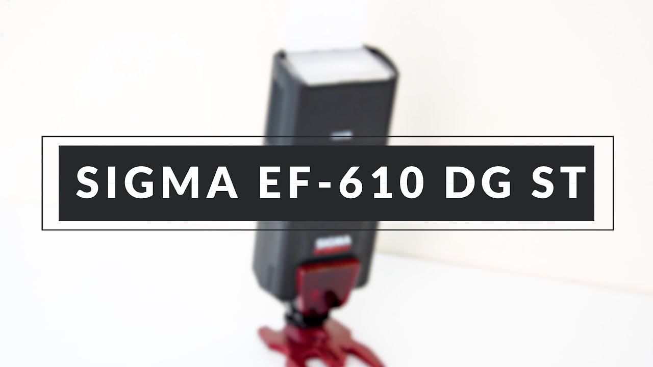 Sigma EF-610 DG ST - надежная внешняя вспышка для Nikon | Краткий обзор | Характеристика | Описание