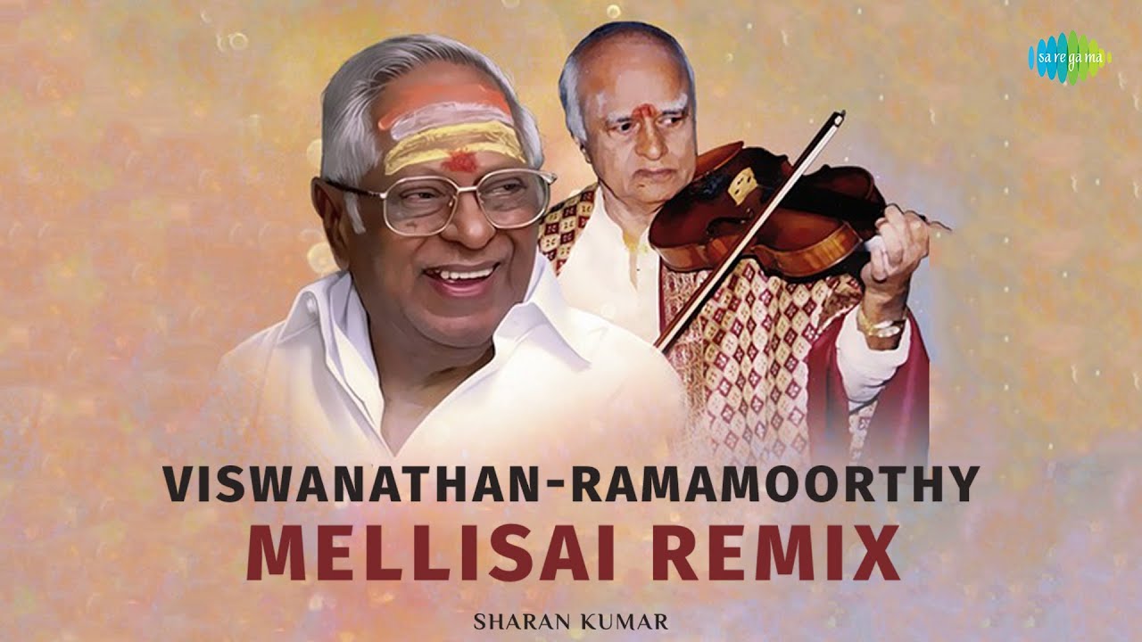 Viswanathan-Ramamoorthy Mellisai Remix | Sharan Kumar | Evergreen Hit Songs