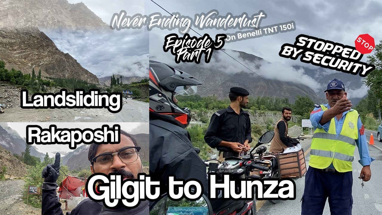 Stopped by Police!| Lahore to Khunjerab | Benelli TNT 150i | Episode 5 Part 1 | Gilgit to Hunza