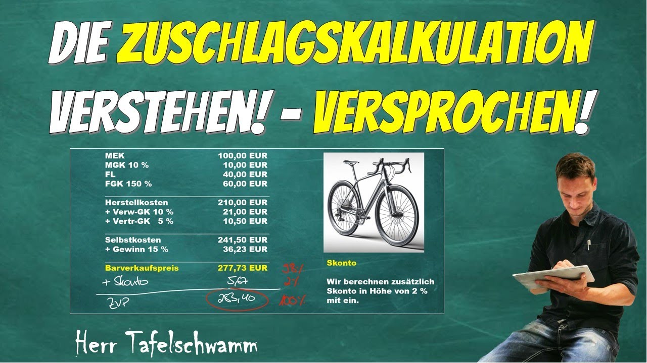 Einfache Berechnung der Zuschlagskalkulation - Was ihr beim Aufbau unbedingt verstehen solltet!
