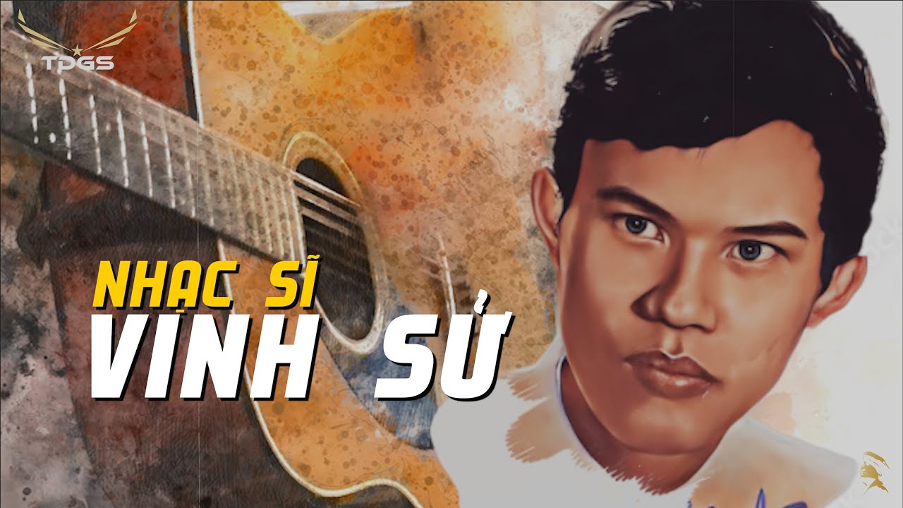 Cuộc Đời & Sự Nghiệp Của Nhạc Sĩ VINH SỬ | Tác Giả Ca Khúc HAI BÀN TAY TRẮNG, BẠC MÀU ÁO TRẬN#vinhsu