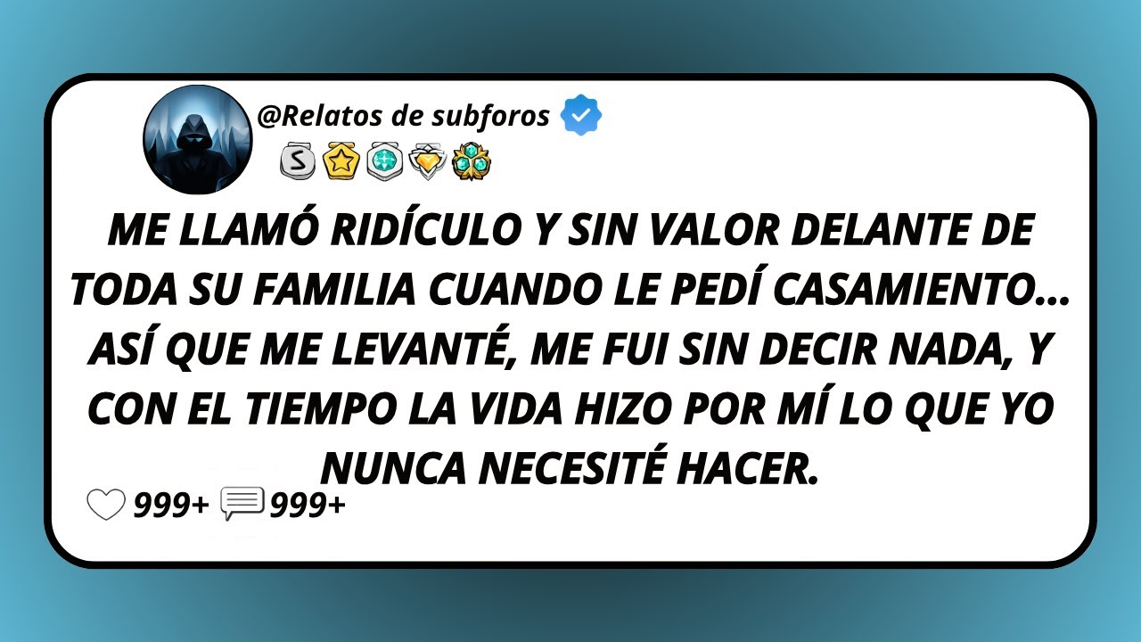 Me Llamó Ridículo Y Sin Valor Delante De Toda Su Familia Cuando Le Pedí Casamiento… Así Que Me...