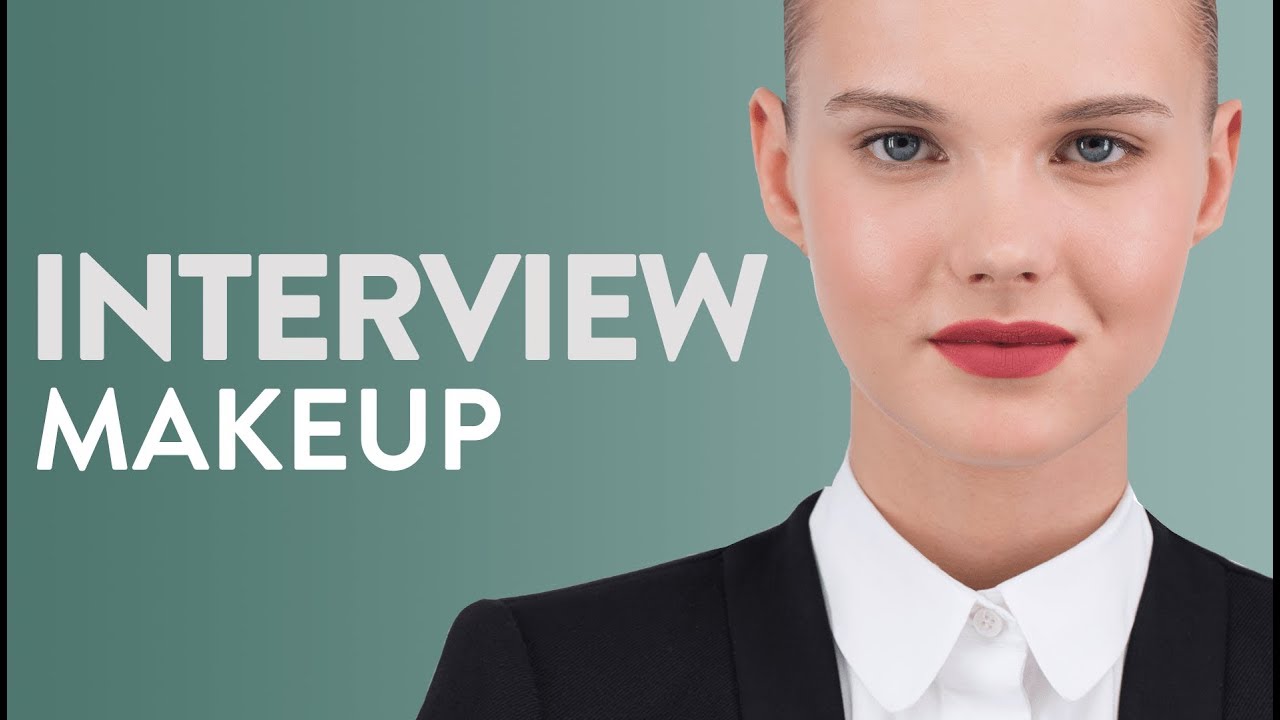 How To Apply Makeup For a Job Interview?