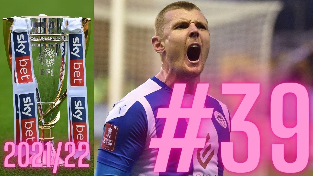 FIFA 22 BOLTON V WIGAN: MATCHWEEK 39 