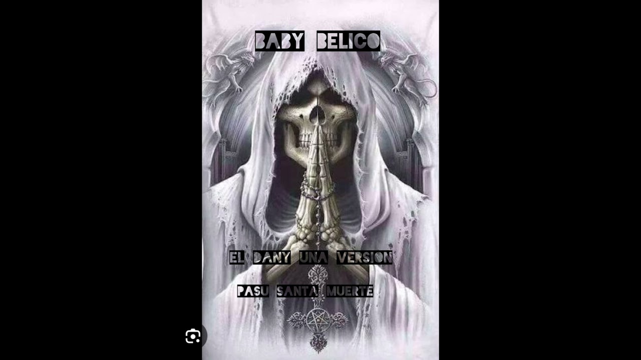 Baby belico el dany una version pa su niña.blanca santisima muerte 👹👹