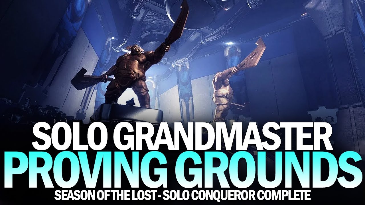 Solo Grandmaster Nightfall Proving Grounds (Solo Conqueror Complete) [Destiny 2]