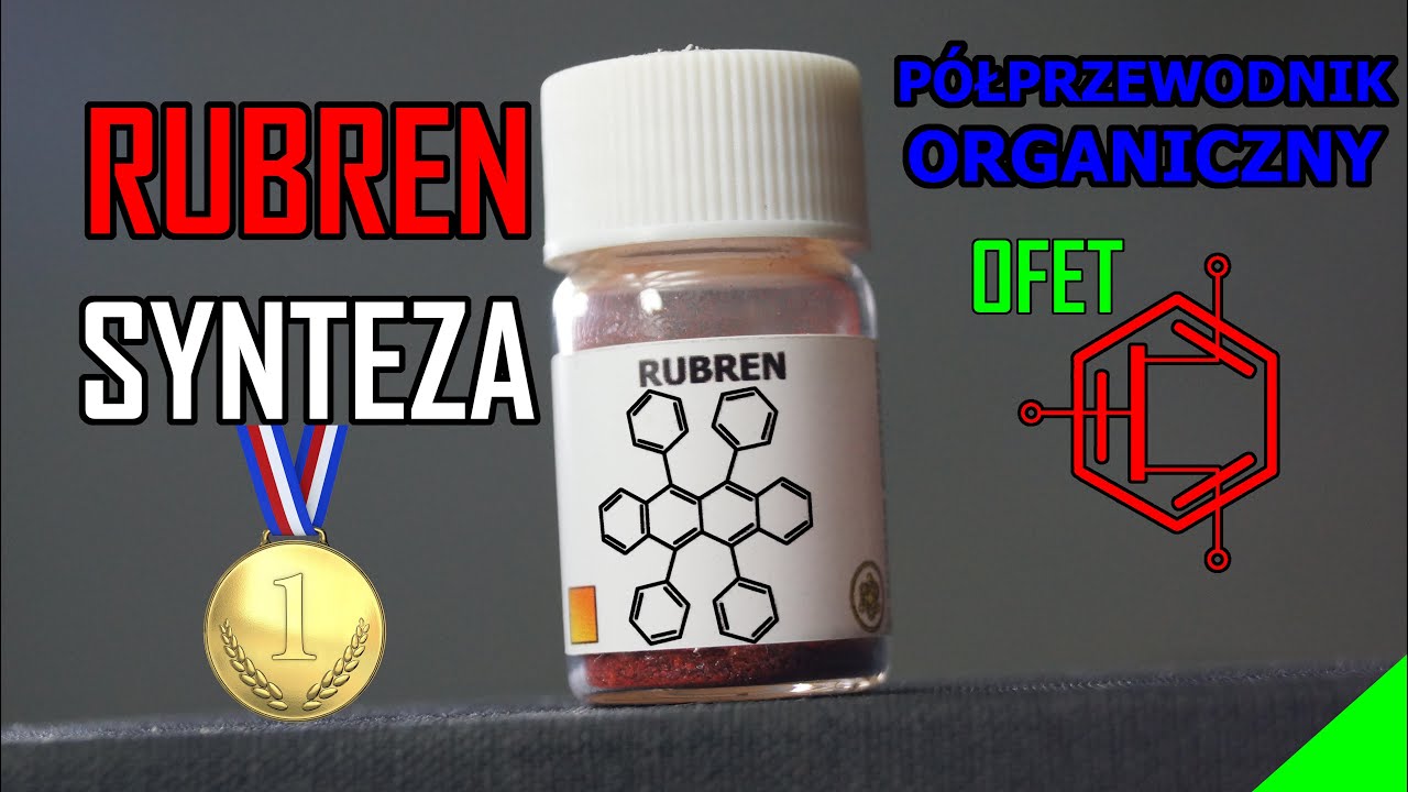 Pełna synteza rubrenu. Complete rubrene synthesis