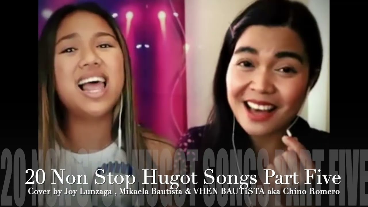 20 Non Stop Hugot Songs Part Five - Cover by Joy Lunzaga, Mikaela Bautista &  Chino Romero