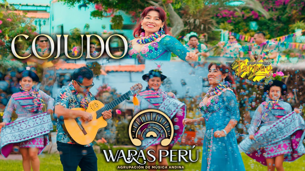 WARAS PER&Uacute; -  Cojudo - v&iacute;deo oficial 4k - Tarpuy Producciones 2026