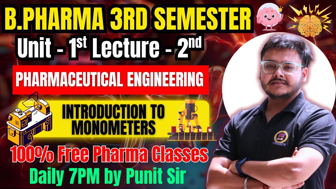 B. Pharma 3rd Semester &ndash; Pharmaceutical Engineering L-1: Introduction to Monometers | Free Lecture