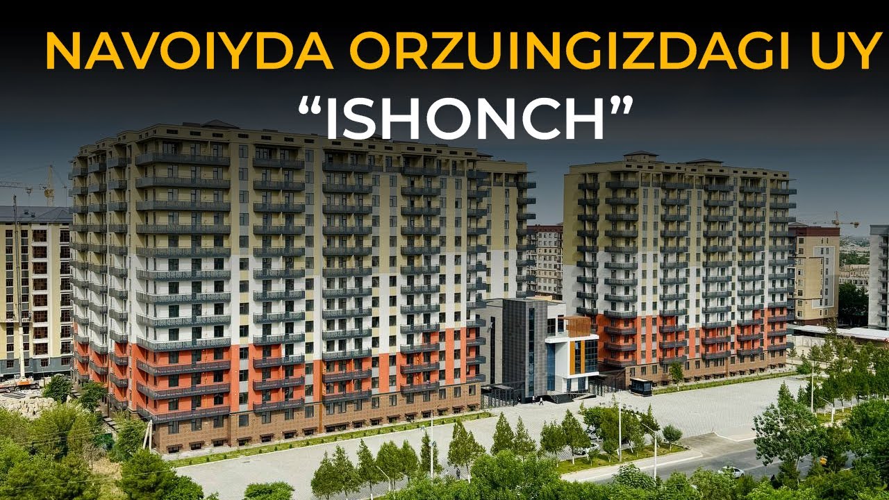 Ishonch TJMsi | Navoiy Ipoteka subsidiya uylari | Yangi Hayot uylari  narxlar