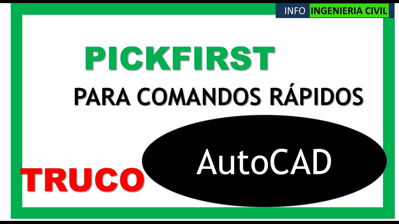 🤬 TRUCO AUTOCAD PICKFIRST