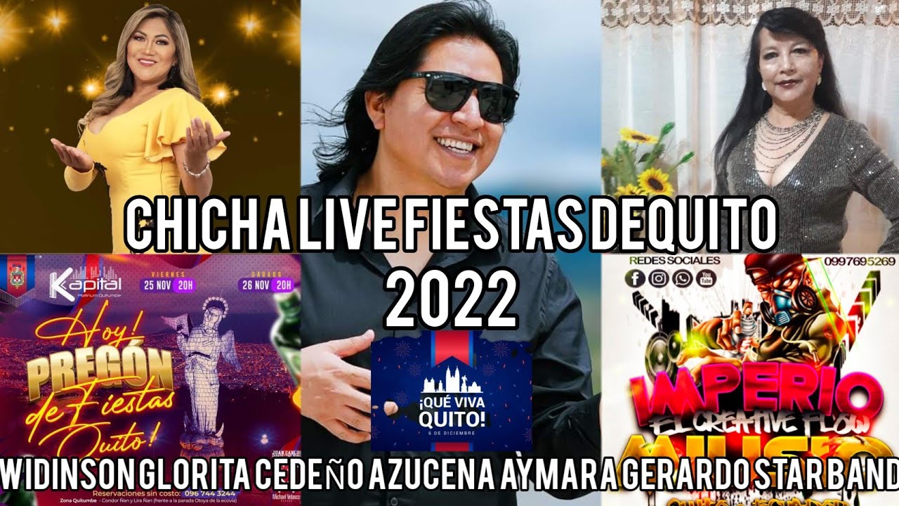 CHICHA LIVE FIESTAS DE QUITO 2022 WIDINSON GLORIA GOMEZ MONICA ALEXANDRA MARIA DE LOS ANGELES CORAZA