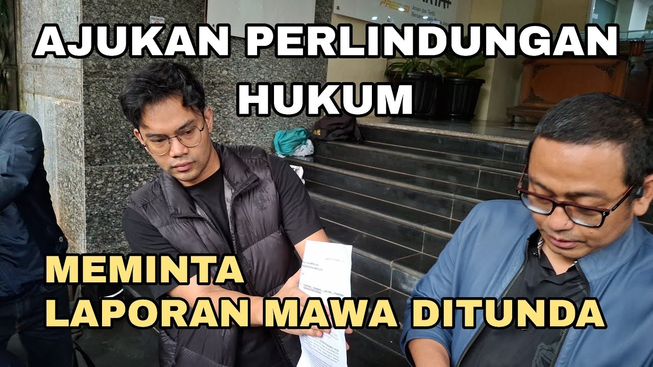 INSANUL FAHMI AJUKAN PERLINDUNGAN HUKUM & MINTA LAPORAN MAWA YG NAIK SIDIK DITUNDA