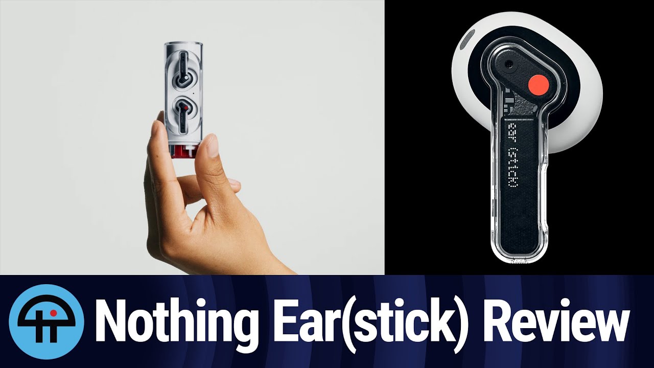 Nothing Ear(stick) Review