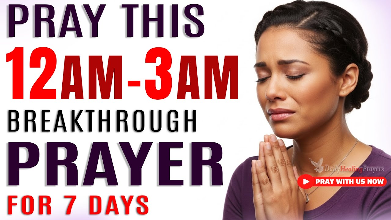 Watch What Happens When You Say This POWERFUL Midnight Prayer for Breakthrough and Blessings