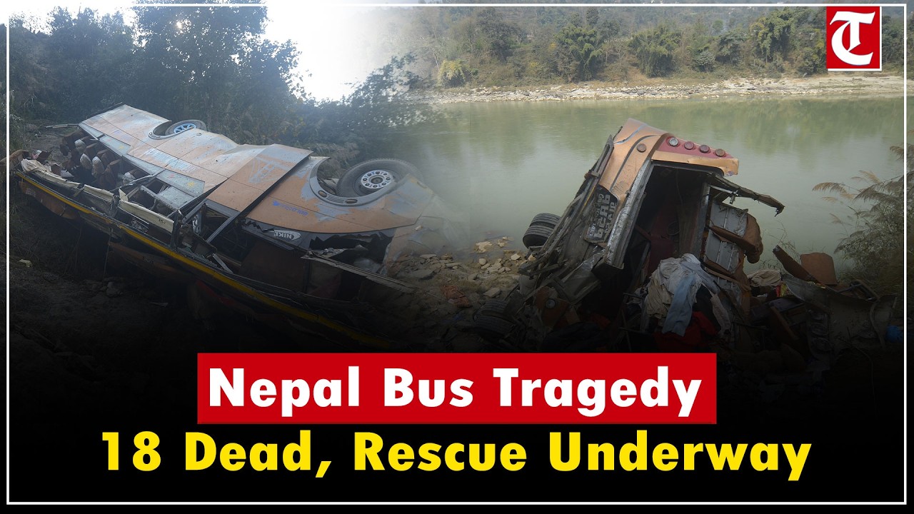 18 dead, 25+ injured as bus falls into Nepal&rsquo;s Trishuli River; rescue underway