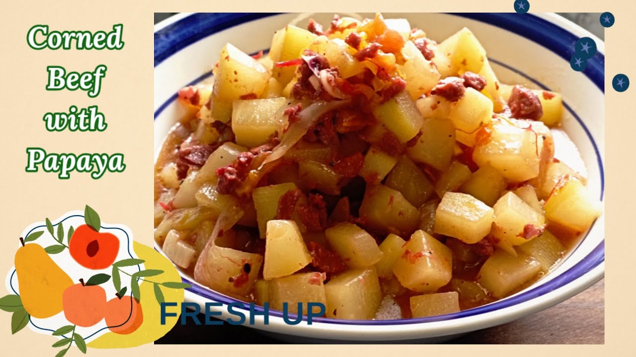 50 PESOS MURANG ULAM RECIPE CORNED BEEF WITH PAPAYA BUDGET FRIENDLY