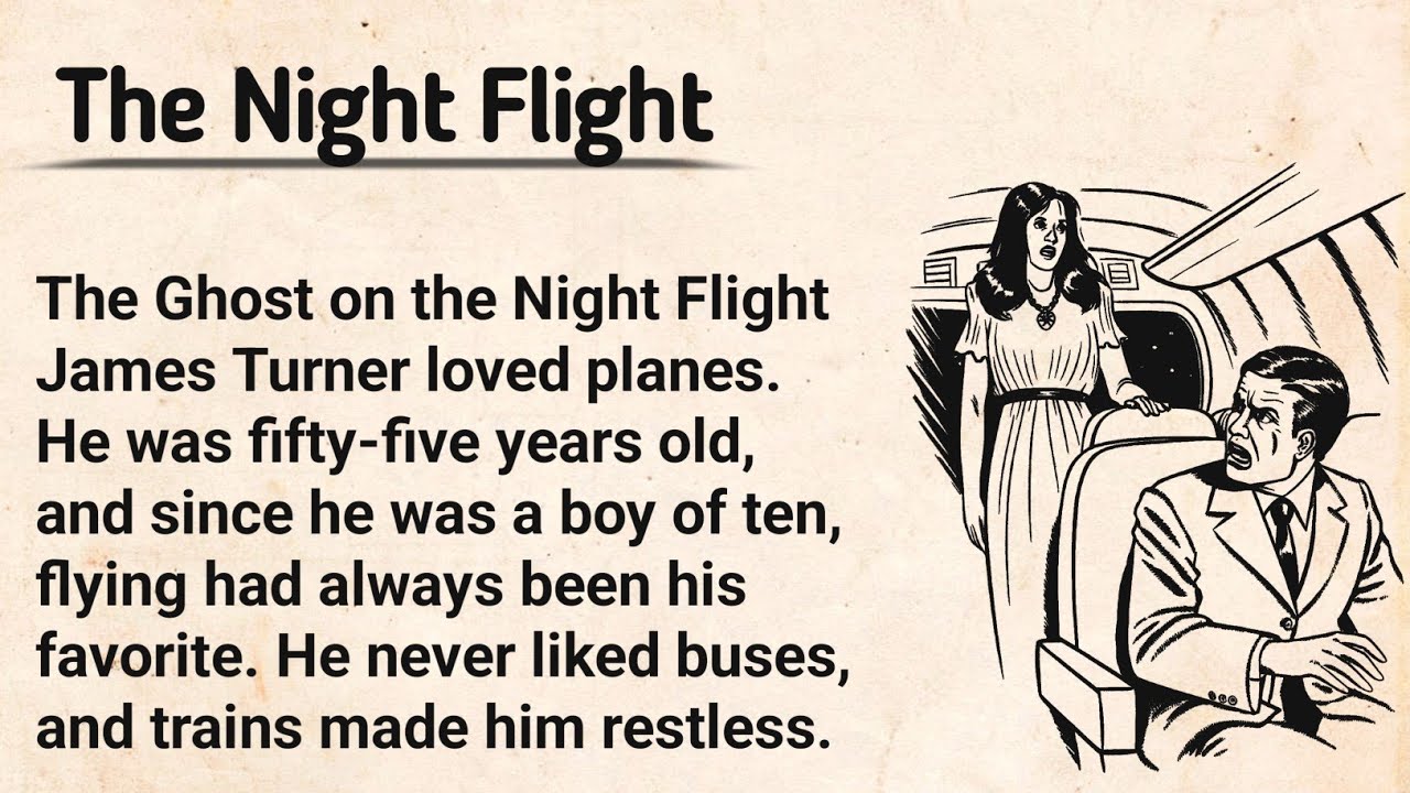 The Ghost On The Night Flight ⭐️ Level - 3 | Learn English Through Stories 