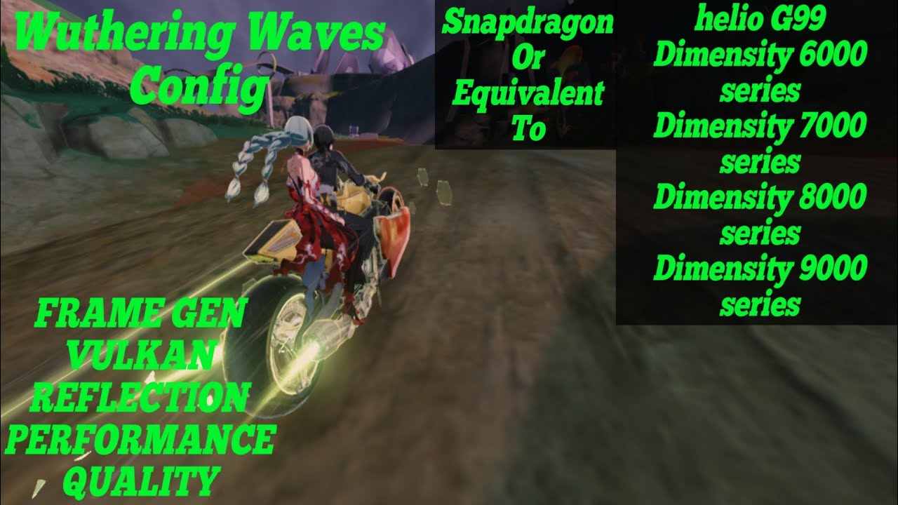 Config Wuthering Waves 3.0 Android Mobile Performance Test Frame Generation Vulkan Wuwa Lahai Roi