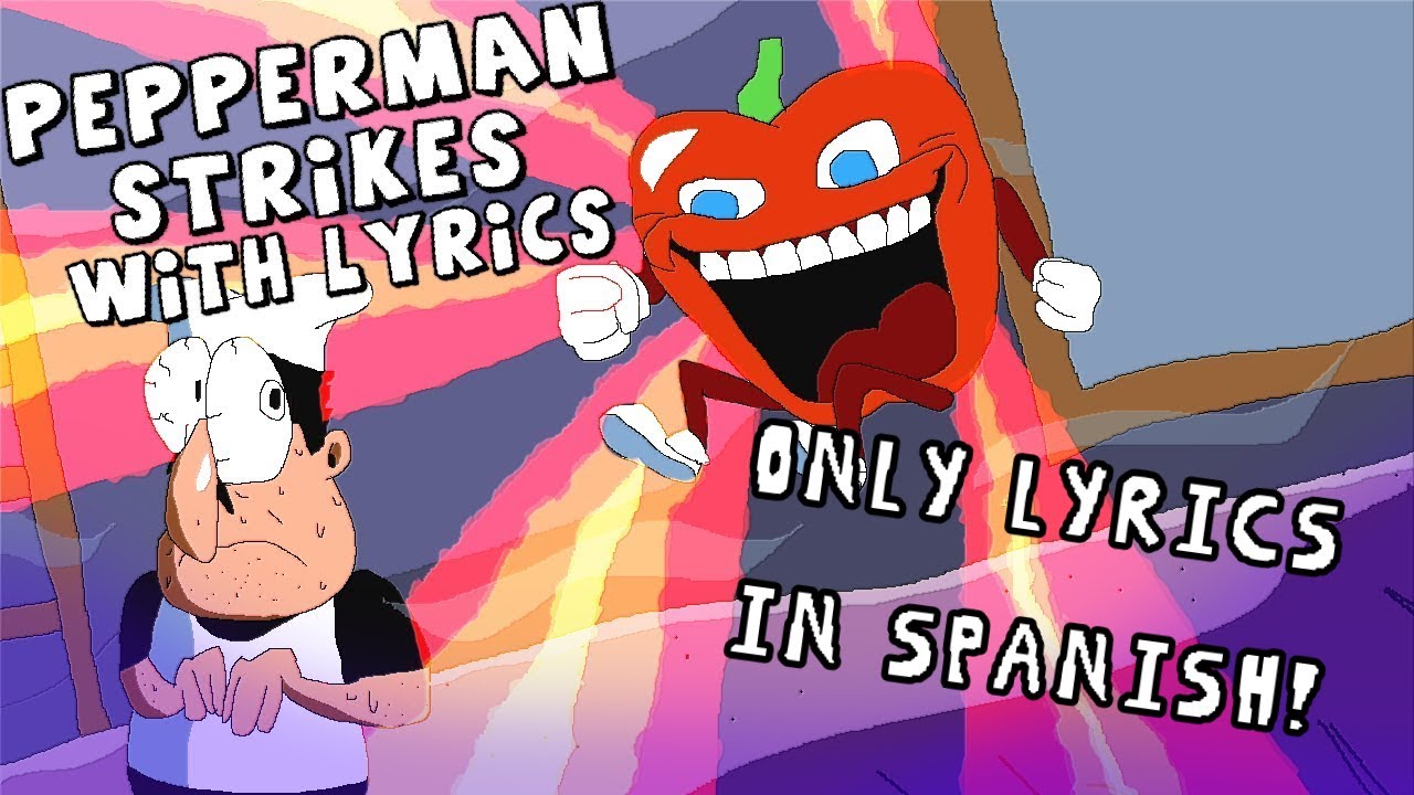 Pepperman Strikes – Only Lyrics in Spanish!
