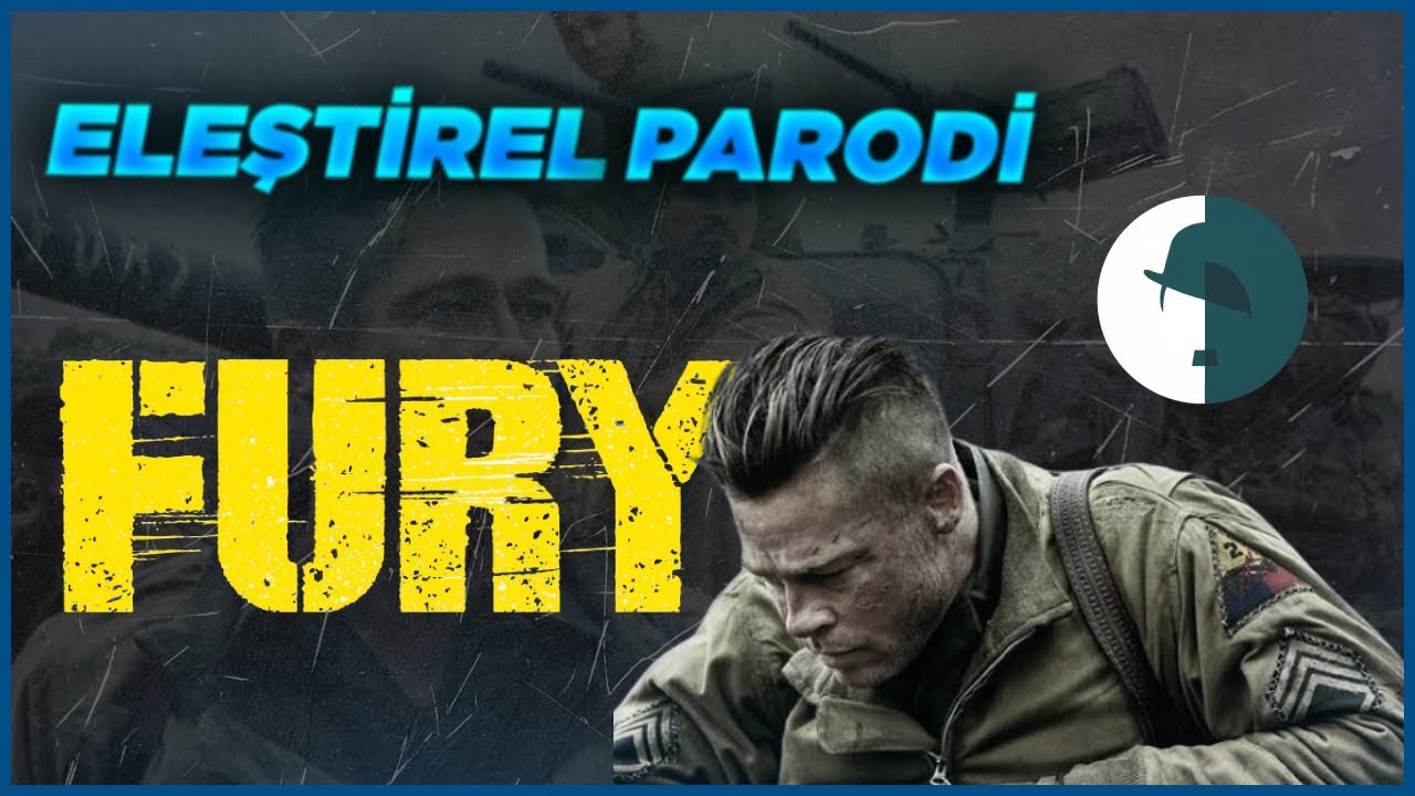 Fury - Eleştirel Parodi
