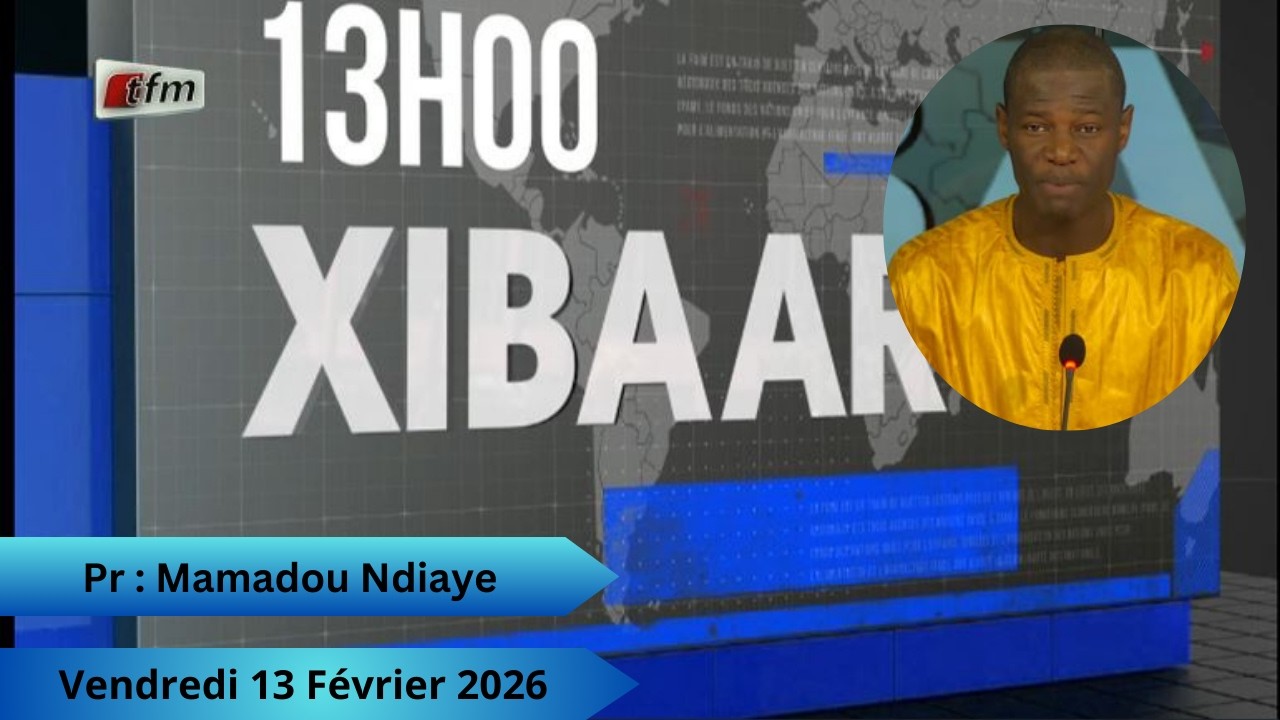 🚨 🚨 TFM LIVE : Xibaar Yi 13H - 13 Février 2026 - Pr : Mamadou Ndiaye