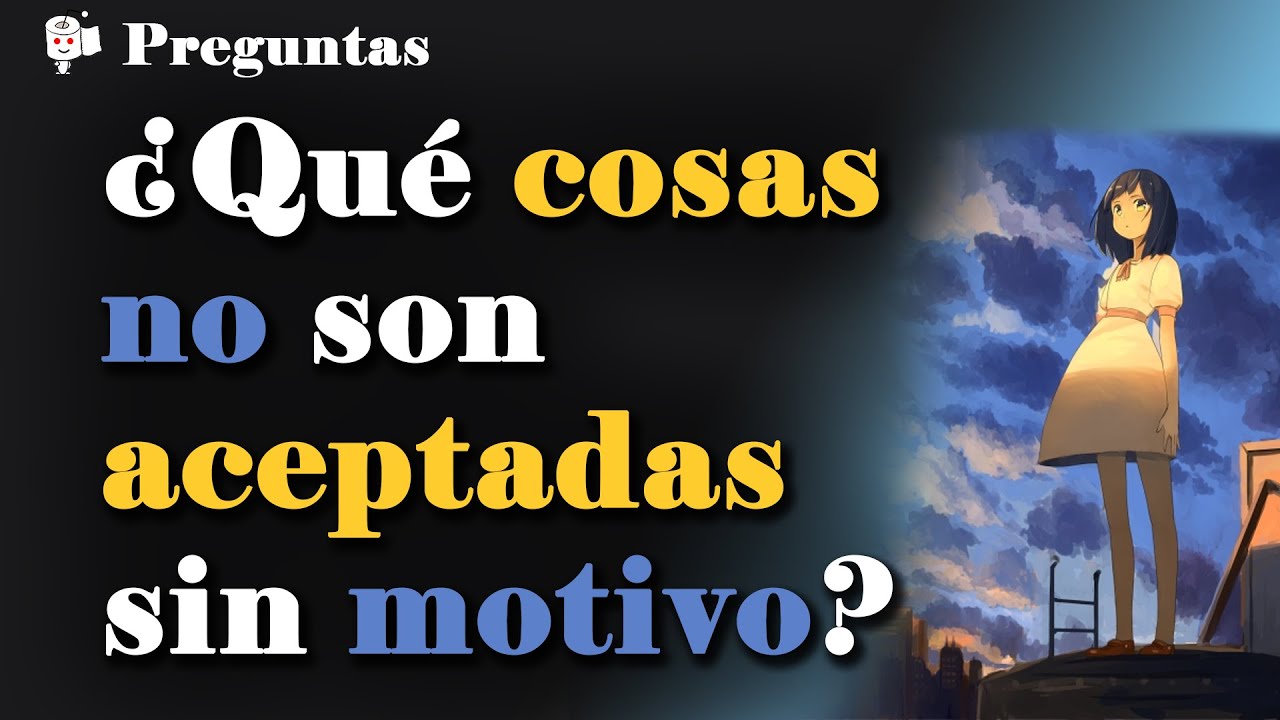 ¿Qué es considerado socialmente inaceptable sin motivo alguno?