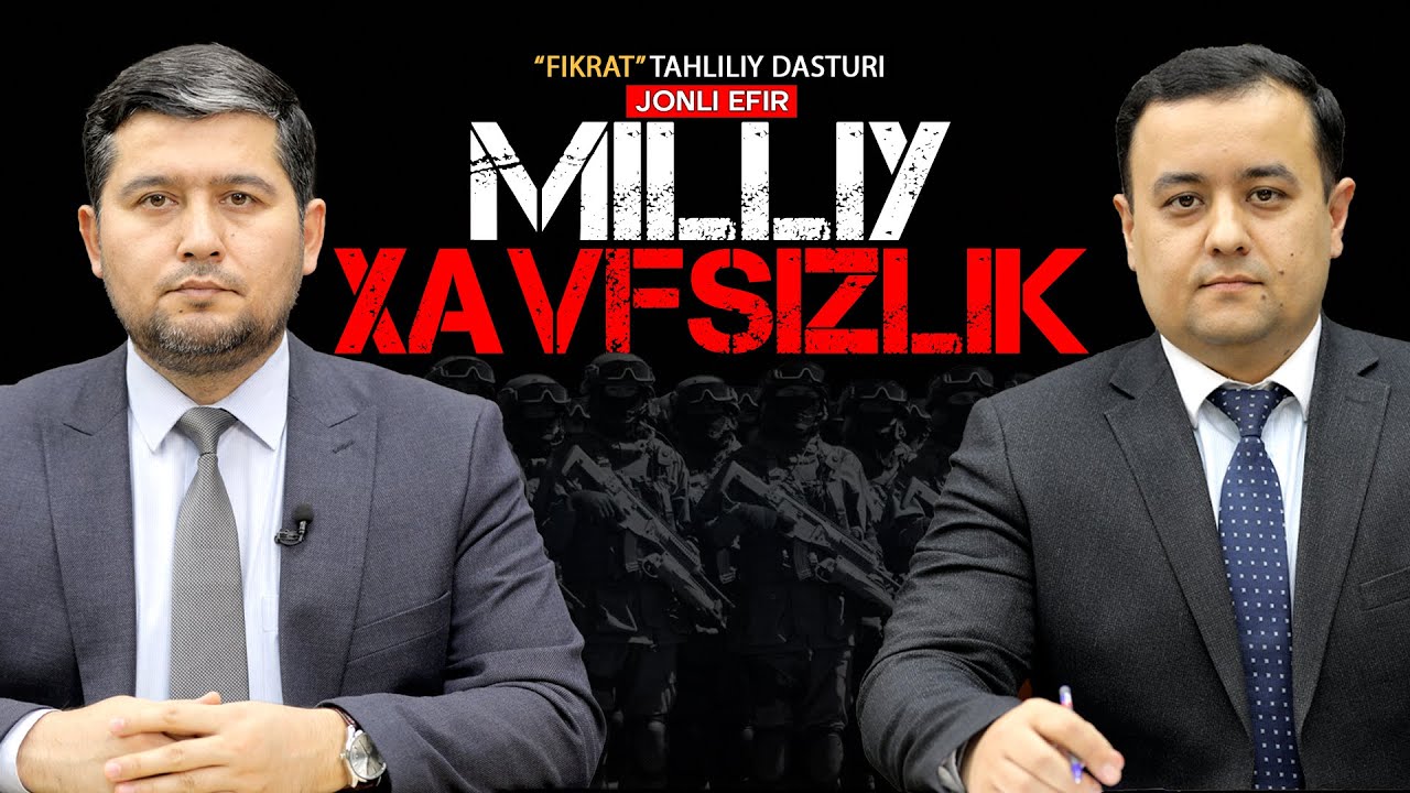 🔴Milliy xavfsizlik #fikratuz