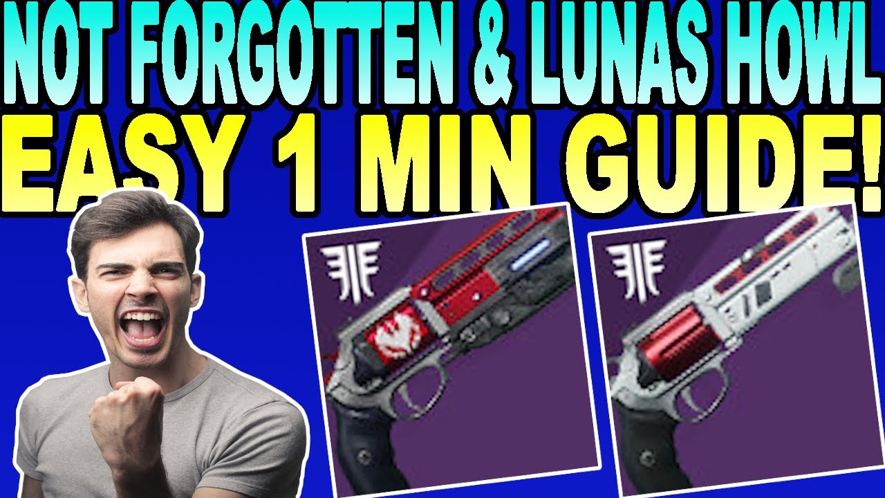 HOW TO GET NOT FORGOTTEN, LUNAS HOWL & RITUAL WEAPONS | Destiny 2 Beyond Light