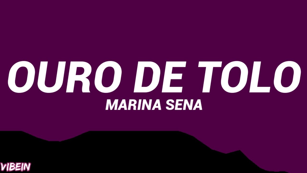 Marina Sena - Ouro de Tolo (Letra/Legendado)