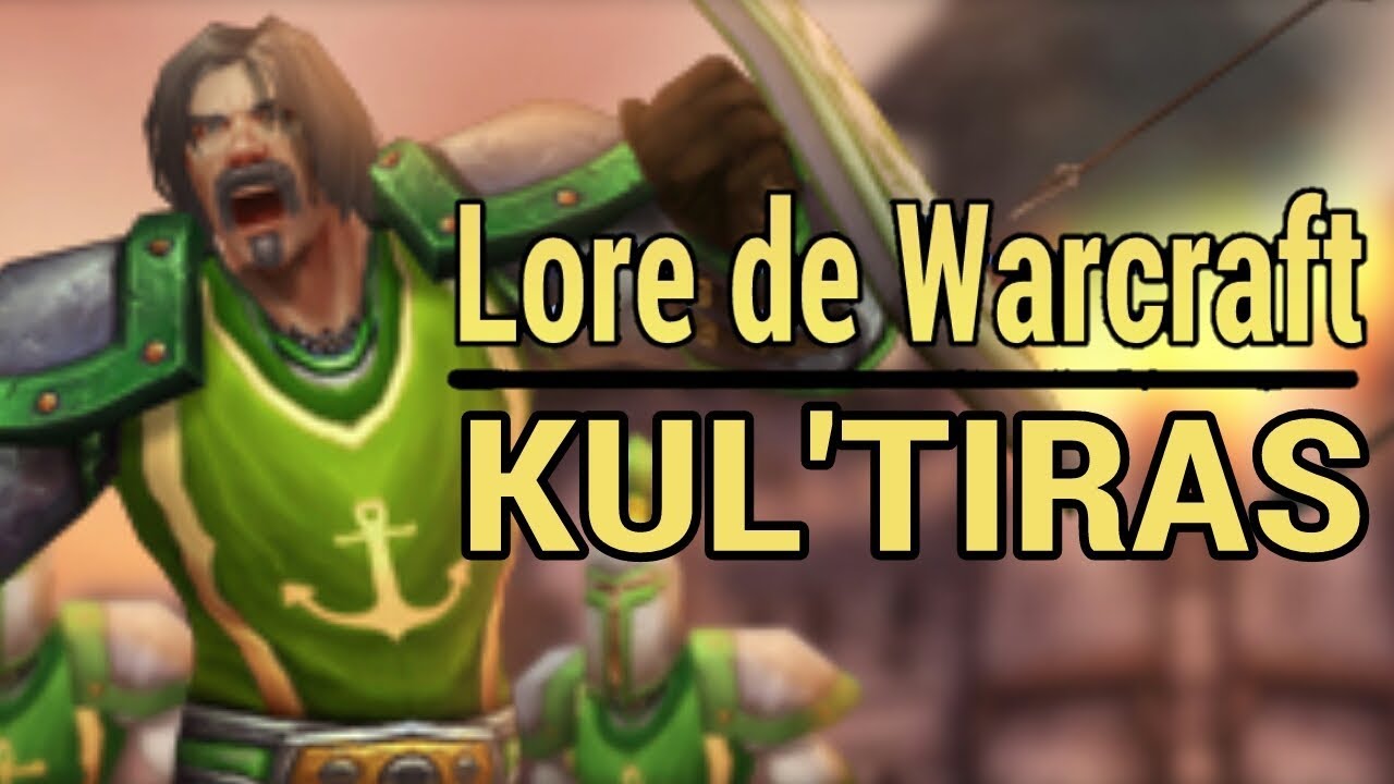 WARCRAFT : Histoire de Kul Tiras - Partie 1