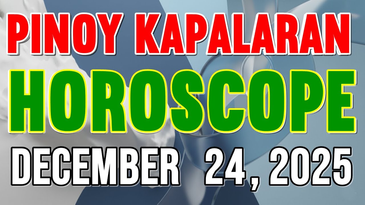 🔮TAGALOG HOROSCOPE🌟| DECEMBER 24, 2025 | Pinoy Kapalaran | GABAY NGAYONG ARAW🧿