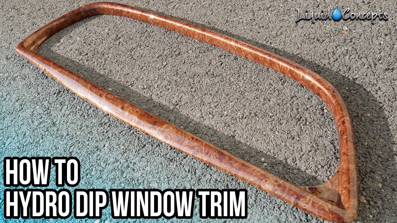 HYDRO DIPPING WINDOW TRIM IN WOODGRAIN | Liquid Concepts | Weekly Tips and Tricks