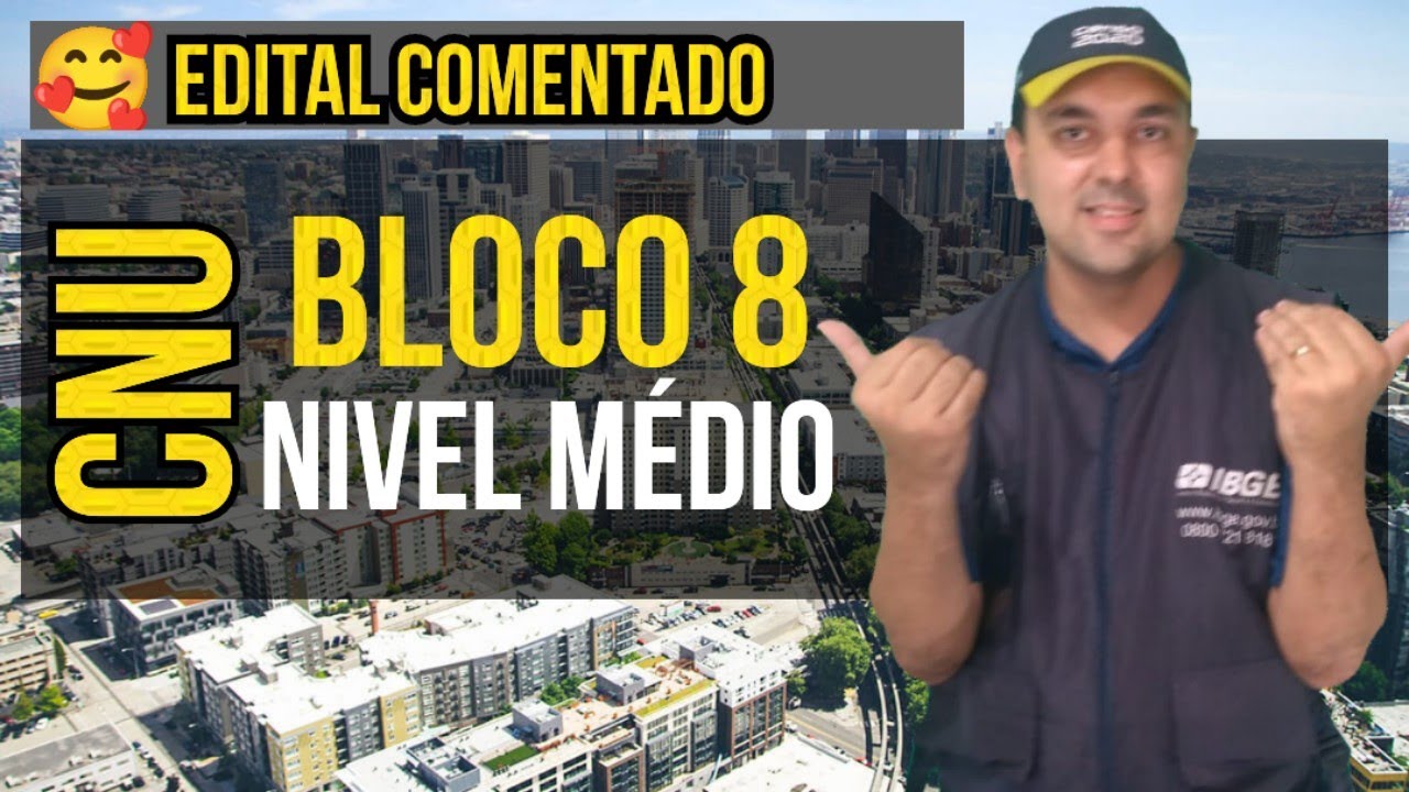 Edital CNU Bloco 8 - Nível Intermediário -  Nível Médio 2024 - O QUE ESTUDAR?