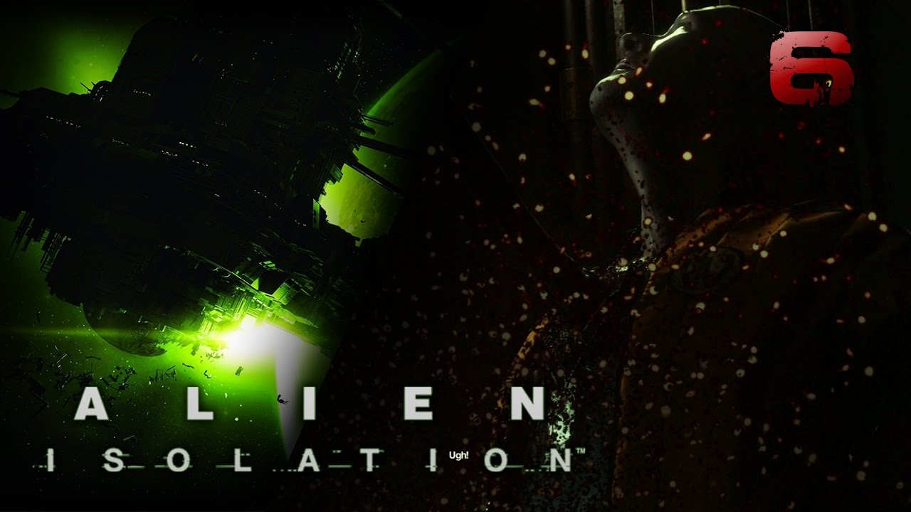 Alien Isolation | SO MANY DEATHS!!! | Episode 6