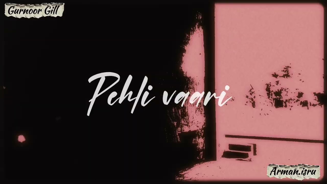 ‘Pehli vaari’(Official Audio) Gurnoor Gill / Music By Arman.isru..