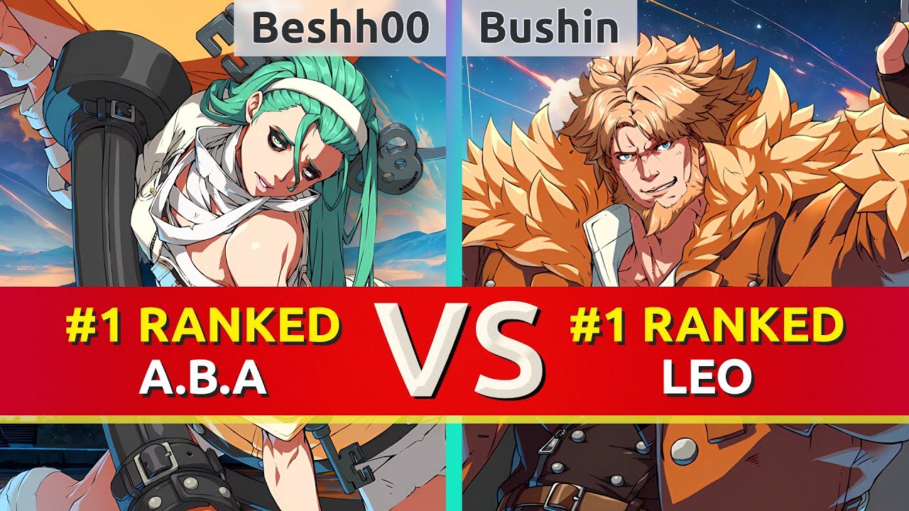GGST ▰ Beshh00 (#1 Ranked A.B.A) vs Bushin (#1 Ranked Leo). High Level Gameplay