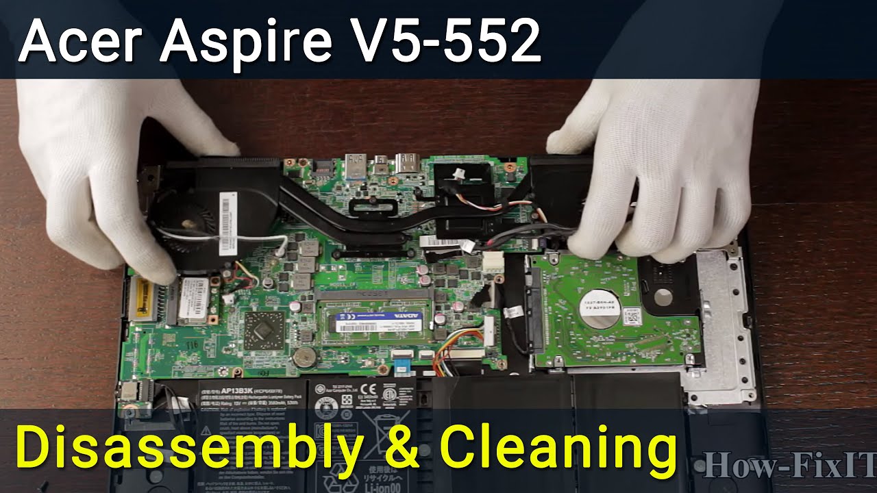 Acer Aspire V5-552 Разборка, чистка вентилятора от пыли и замена термопасты