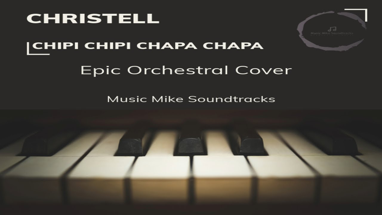 Chipi Chipi Chapa Chapa - Epic Orchestral Version