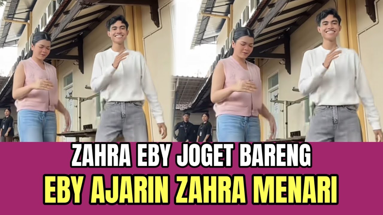 Zahra Eby Joget Bareng, Eby Ajarin Zahra Menari!