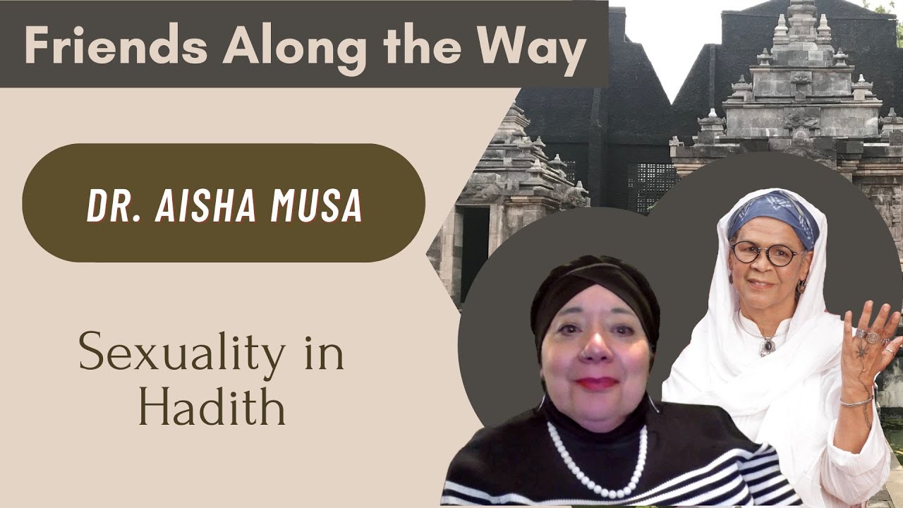 Sexuality in Hadith- FAW with Dr. Aisha Musa