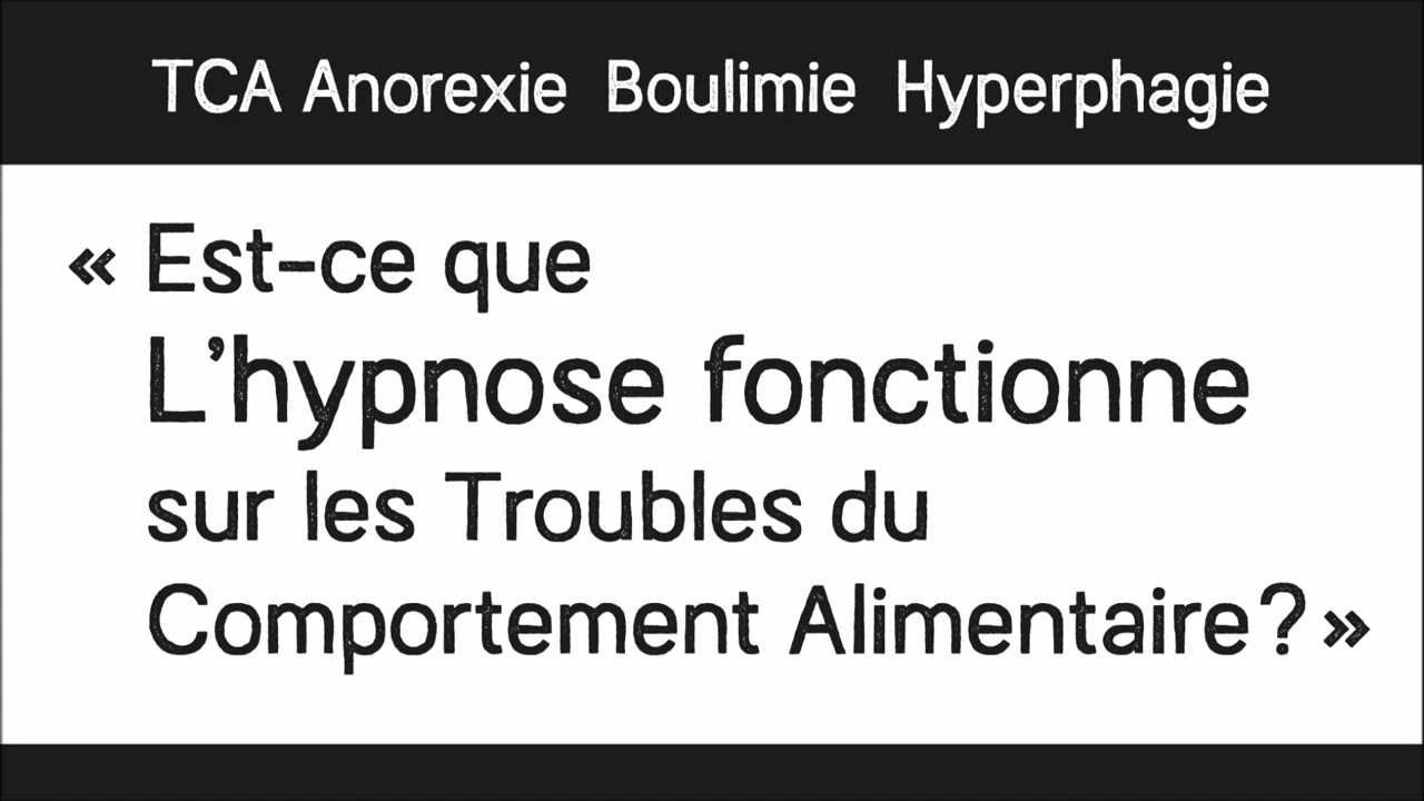 Est ce que l'hypnose fonctionne sur les Troubles du Comportement Alimentaire ?