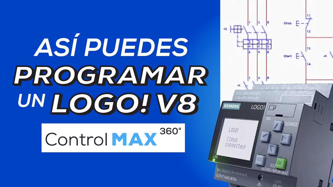 🔥 &iquest;C&oacute;mo programar un PLC LOGO! V8 desde cero? | ControlMax360